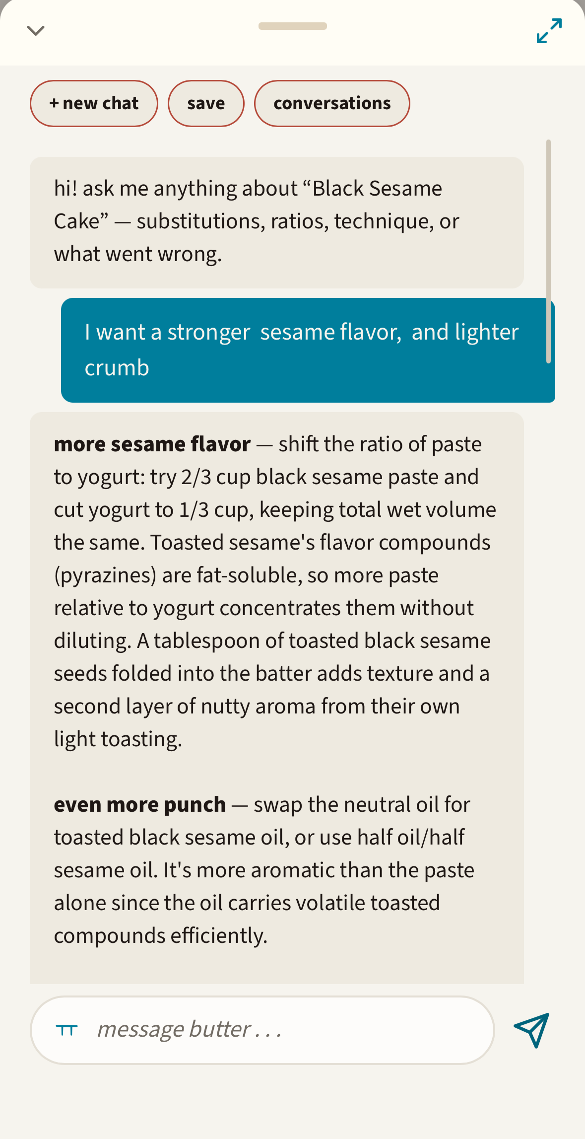 butter open on a recipe: a conversations control, a greeting reading 'ask me anything about Black Sesame Cake — substitutions, ratios, technique, or what went wrong', and an answer reasoning about the ratio of sesame paste to yogurt.