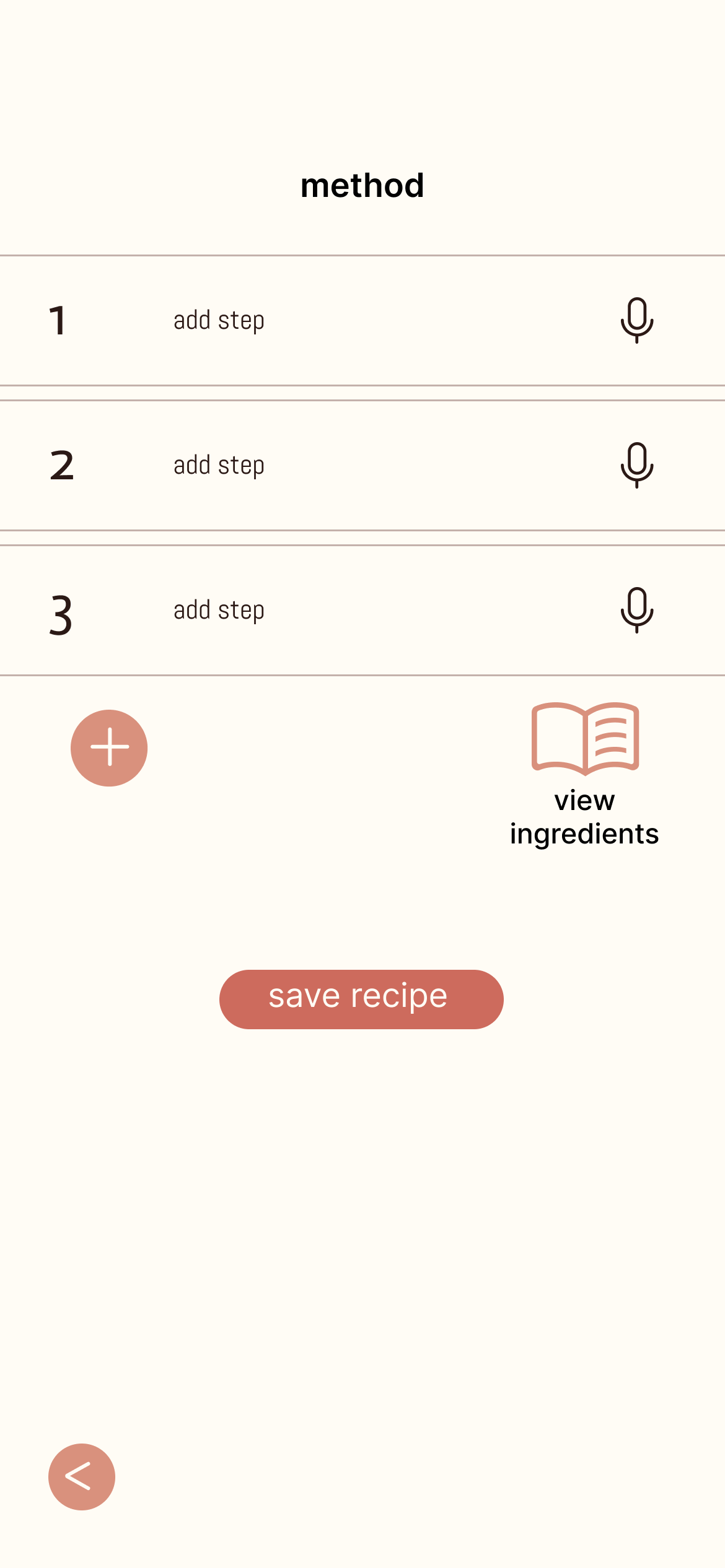 The same screen designed: the numbered steps and their microphones are unchanged, a view-ingredients link sits beside them, and the two save buttons have become one, save recipe.